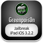 greenpois0n jailbreak ipad