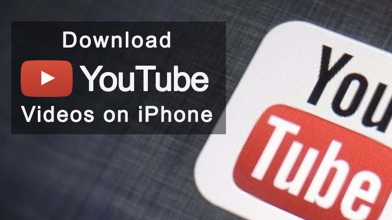 download youtube videos on iPhone 