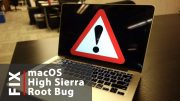 Fix macOS High Sierra root bug by changing root password
