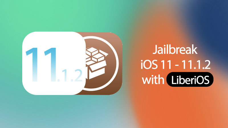 jailbreak ios 11.1.2 with liberios jailbreak