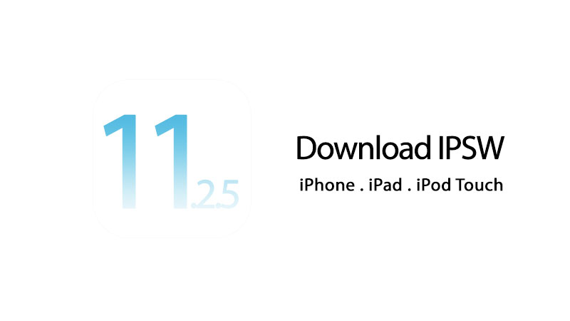 download ios 11.2.5 ipsw