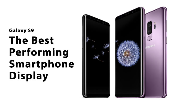 galaxy S9 best performing smartphone display
