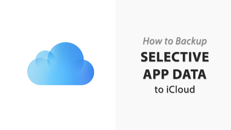 how to backup selecting app data to iCloud