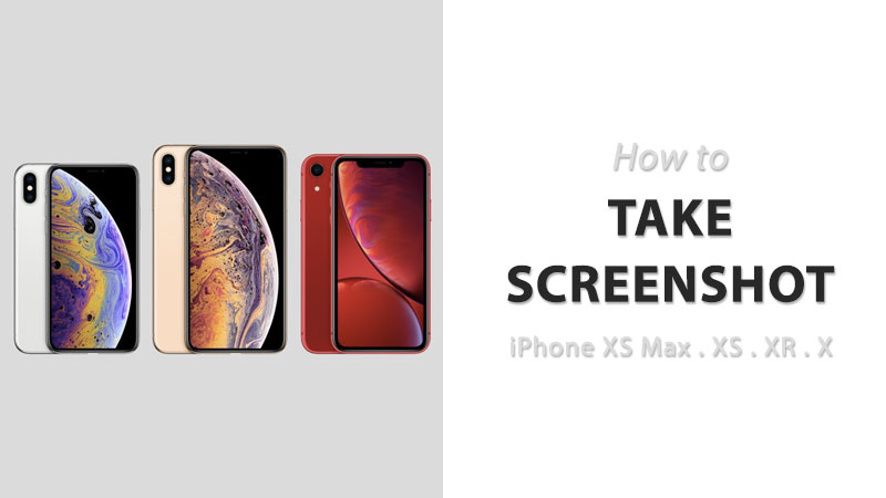 how to take screenshot on iphone xs max iphone xr x