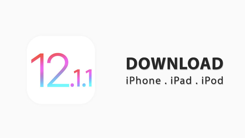 download ios 12.1.1 ipsw